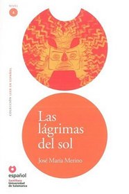 Las lagrimas del sol/ The Sun's Tears (Leer En Espanol Level 4) (Spanish Edition)