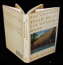 The Country Ahead of Us, the Country Behind: Stories