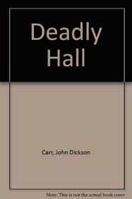 Deadly Hall