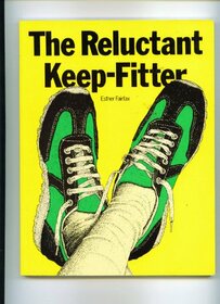 Reluctant Keep-fitter
