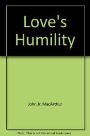 Love's Humility