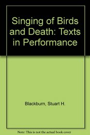 Singing of Birth and Death: Texts in Performance