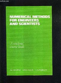 Numerical methods for engineers and scientists: A students' course book