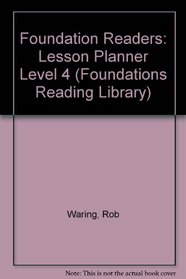 Foundation Readers: Lesson Planner Level 4 (Foundations Reading Library)