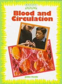 Blood and Circulation (Body Systems)