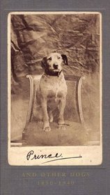 Prince and Other Dogs : 1850-1940