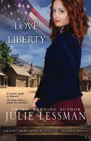 For Love of Liberty (Silver Lining Ranch Series) (Volume 1)
