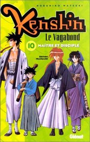 Kenshin le vagabond, tome 10 : Matre et Disciple