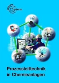 Prozessleittechnik in Chemieanlagen