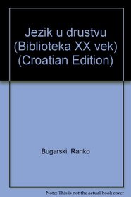 Jezik u drustvu (Biblioteka XX vek) (Croatian Edition)