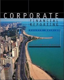 Corporate Finance Reporting: Text and Cases (McGraw-Hill International Edition: Accounting Series)
