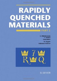 Rapidly Quenched Materials: Proceedings of the 7th International Conference on Rapidly Quenched Materials, Stockholm, Sweden, 13-17, August, 1990/2