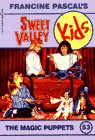 MAGIC PUPPETS, THE (Sweet Valley Kids)