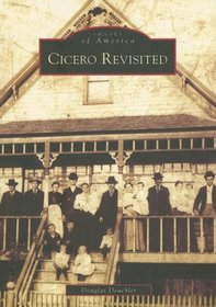 Cicero Revisited  (IL)   (Images of America)