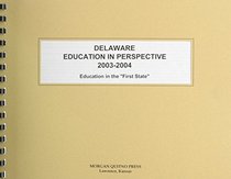 Delaware Education in Perspective 2003-2004