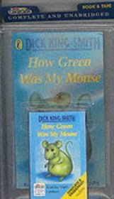 How Green Was My Mouse (Radio Collection Book & Tape)