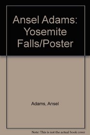 Ansel Adams: Yosemite Falls/Poster