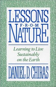 Lessons from Nature: Learning To Live Sustainably On The Earth