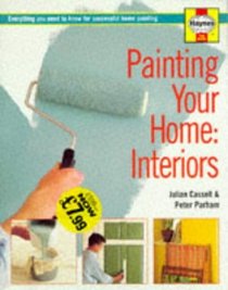 Painting Your Home - Interiors (Decorate Your Home)