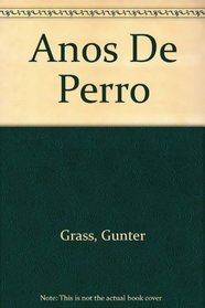 Anos De Perro (Spanish Edition)