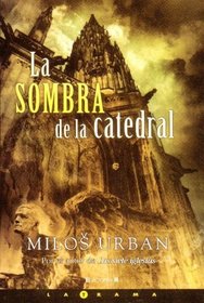 La Sombra de La Catedral (Spanish Edition)