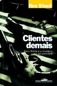 Clientes Demais (Too Many Clients) (Nero Wolfe, Bk 34) (Portuguese Edition)