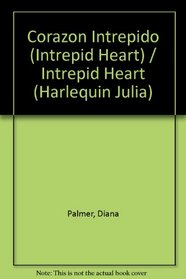 Corazon Intrepido  (Intrepid Heart)
