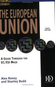 The European Union: A Guide Through the Ec/Eu Maze (Professional Paperback Series,)