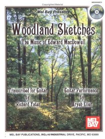 Mel Bay Woodland Sketches: The Music of Edward MacDowell