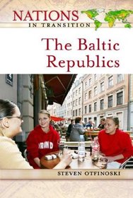 The Baltic Republics (Nations in Transition)