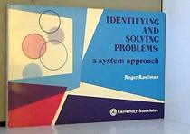 Identifying and solving problems: A system approach