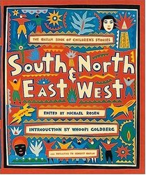 South and North, East and West: The Oxfam Book of Children's Stories