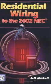 Residential Wiring to the 2002 NEC