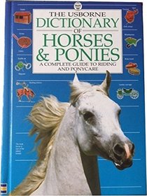 The Usborne Dictionary of Horses  Ponies (Dictionary of Horses  Ponies Series)