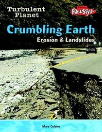 Crumbling Earth: Erosion (Raintree Freestyle: Turbulent Planet)