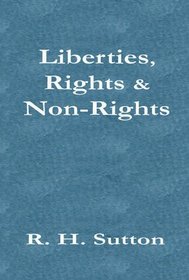 Liberties, Rights and Non-rights: A Short Critique