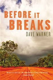 Before It Breaks (Dave Warner crime)