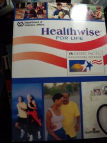 Healthwise for Life: A Medical Sel-care Guide for You