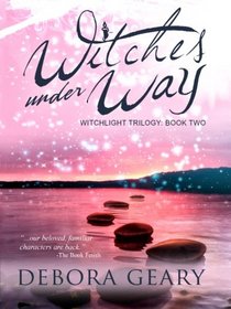 Witches Under Way (WitchLight Trilogy: Book 2)