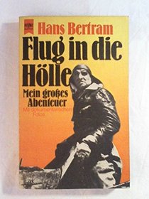 Flug in die Holle: Mit dokumentarischen Fotos (Heyne-Bucher) (German Edition)