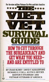 The Viet Vet Survival Guide: How to Cut Through the Bureaucracy and Get What You Need--and Are Entitled To