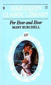 For Ever and Ever , Harlequin Classic Library #127