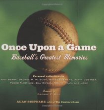 Once Upon a Game: Baseball's Greatest Memories