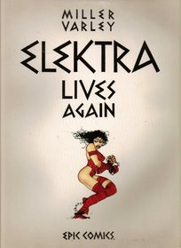 Elektra Lives Again 1st Edition Signed Edition