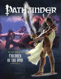 Pathfinder #14 Second Darkness: Children of the Void (Pathfinder Adventure Path)