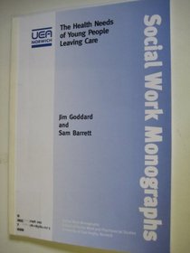 The Health Needs of Young People Leaving Care (Social Work Monographs)