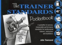 The Trainer Standards Pocketbook (Management Pocket Book Series)