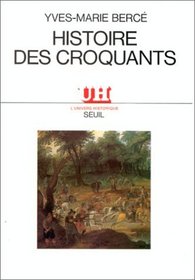 Histoire des Croquants (L'Univers historique) (French Edition)