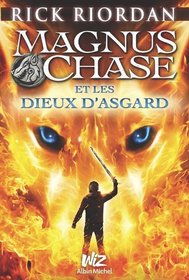 L'epee de L'ete (Magnus Chase et les dieux d'Asgard, Tome 1) (The Sword  of Summer) (Magnus Chase and the Olympians, Bk 1) (French Edition)