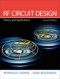 RF Circuit Design: Theory & Applications (2nd Edition)